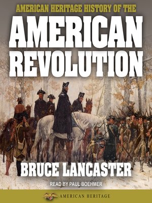 American Heritage History of the American Revolution - Audiobook